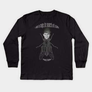 “I am a cage, in search of a bird.” ― Franz Kafka Kids Long Sleeve T-Shirt